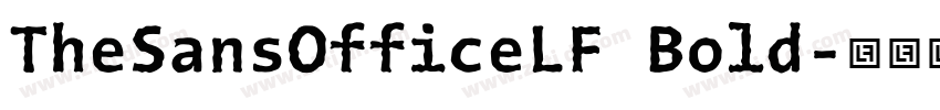 TheSansOfficeLF Bold字体转换